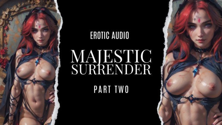 Erotic Audio | Majestic Surrender | Day 2 | SFX Version