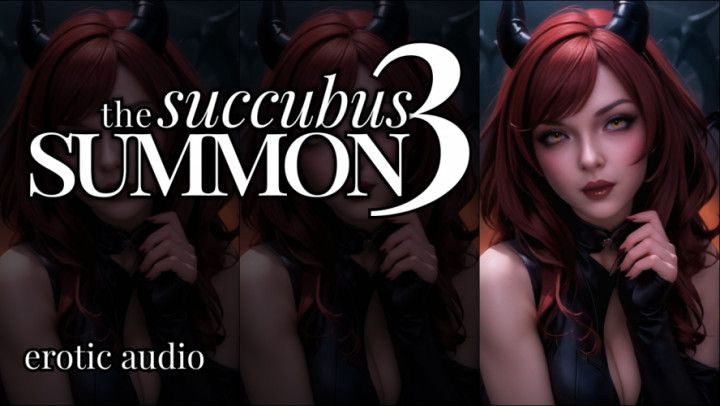 Erotic Audio] The Succubus Summon 3