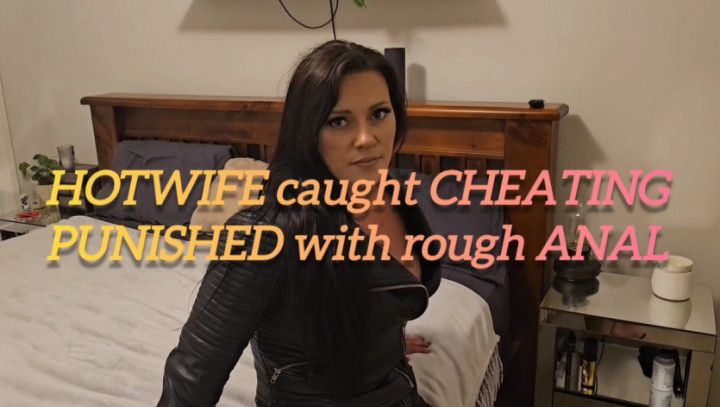 HOTWIFE caught CHEATING PUNISHED with ROUGH ANAL