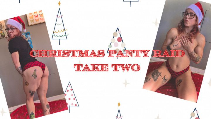 Christmas Panty Raid Take Two