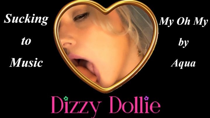 Bambi Dizzy Dollie Sucking To - My Oh My