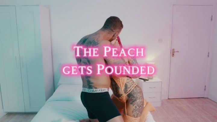 The Peach gets Pounded