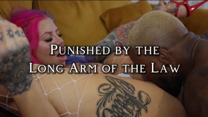 Punished by the Long Arm of the Law - Part 1