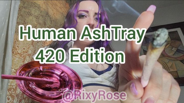 Human Ashtray 420 Edition