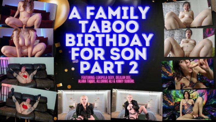 A FAMILY TABOO BIRTHDAY FOR SON Part 2