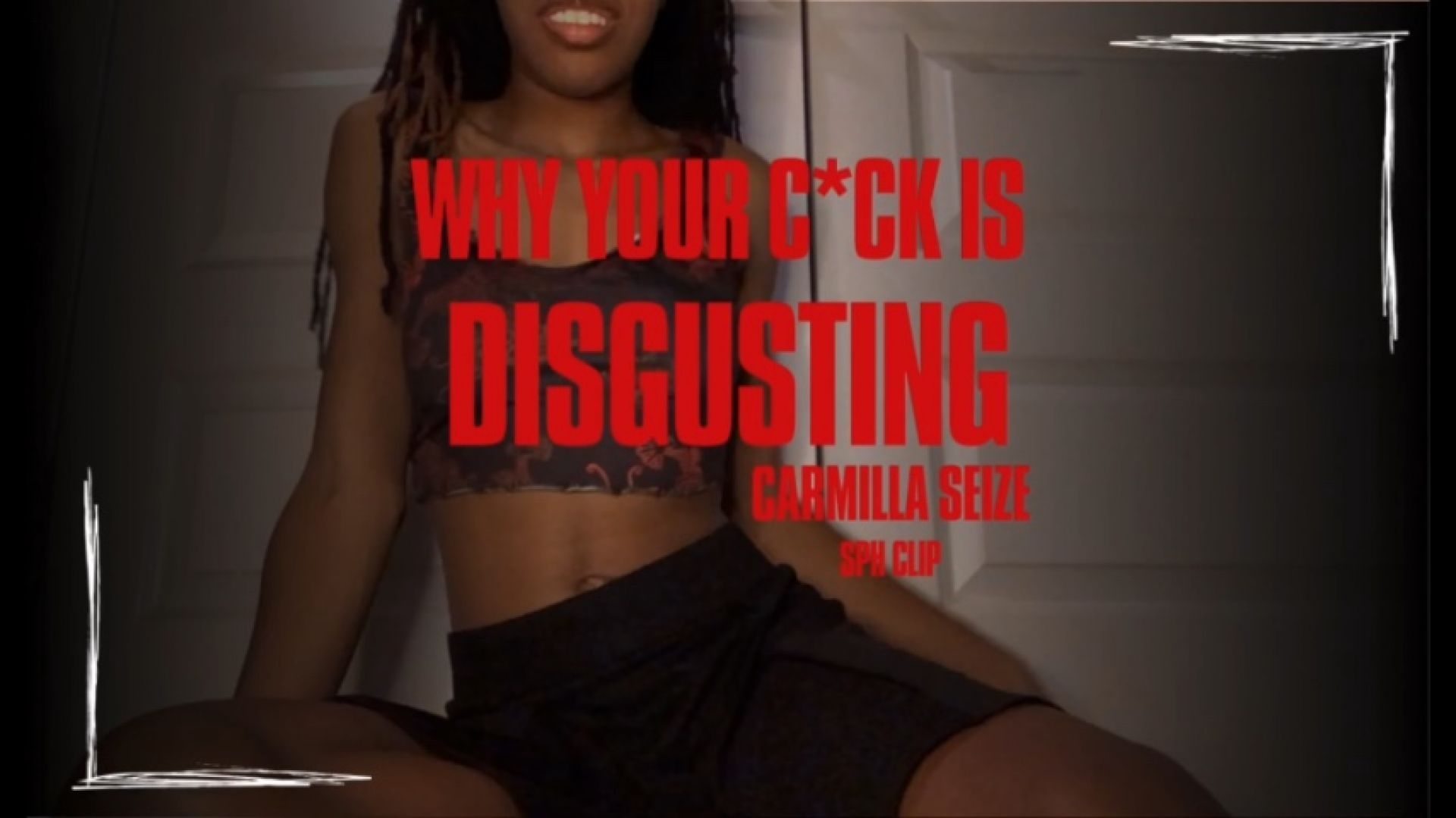 WHY YOUR C*CK IS DISGUSTING! In depth sph