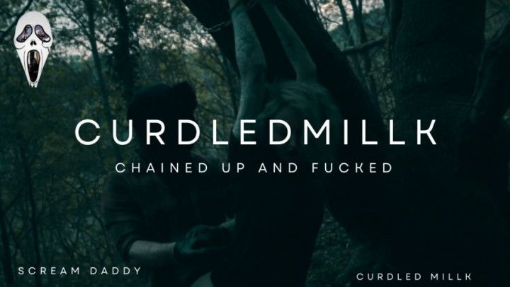 Curdledmillk - Chained up and fucked