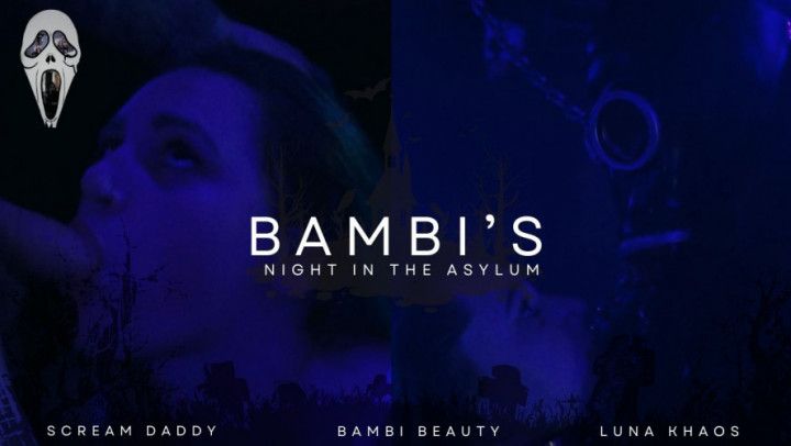 Bambi's Night At The Asylum