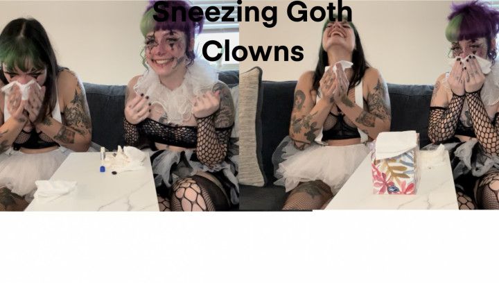 Sneezing Goth Clowns