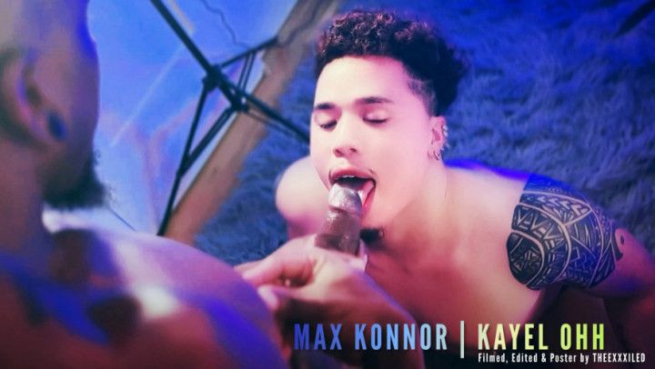 Max Konnor &amp; Kayel Ohh