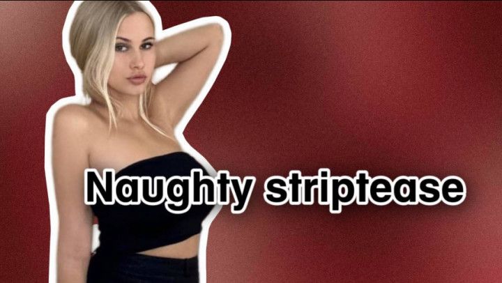 Naughty striptease