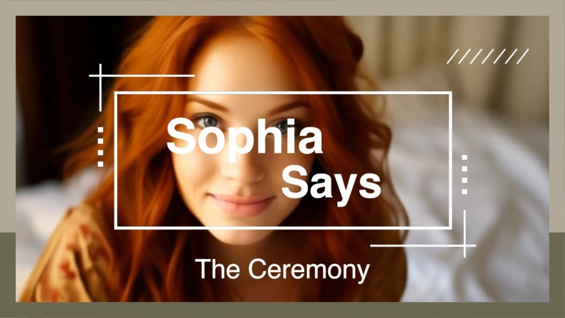 Sophia Says - The Ceremony - CEI with saved load and cumplay