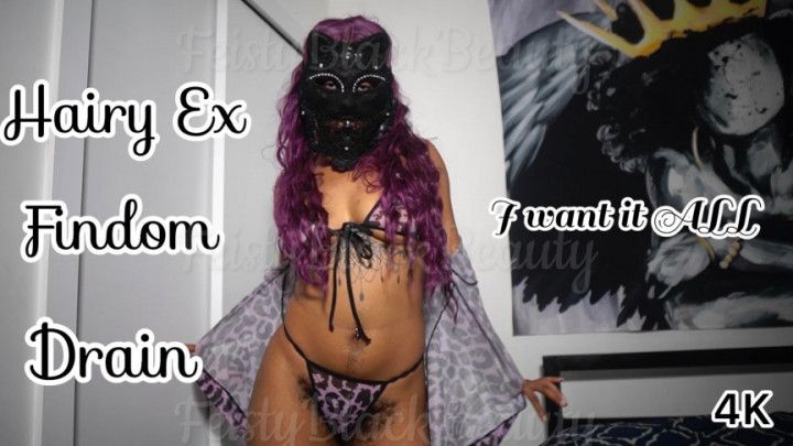 Hairy Ex Findomme Drain - Ebony Female Domination Findom 4K