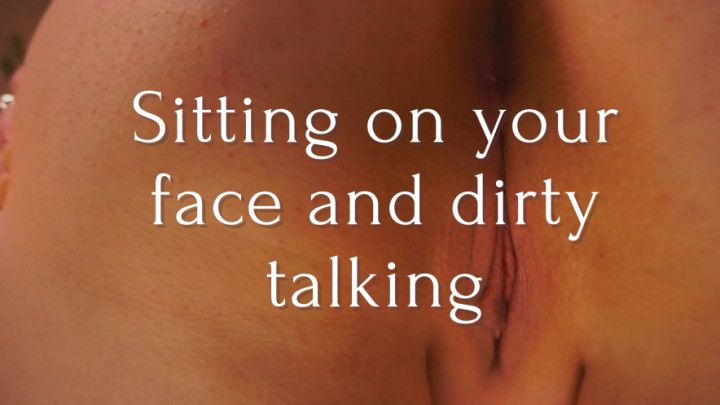 SIT on your FACE and dirty talking CLOSE UP