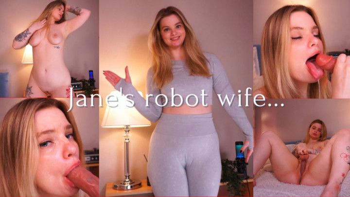 Jane's ROBO WIFE