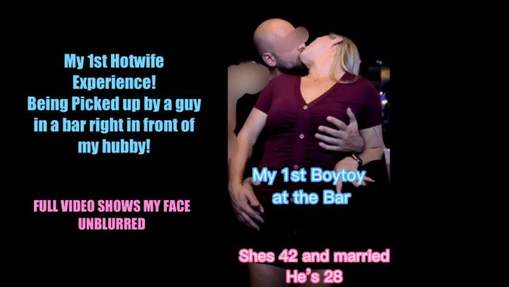 THIS started it all! My 1st Hotwife experience in a bar