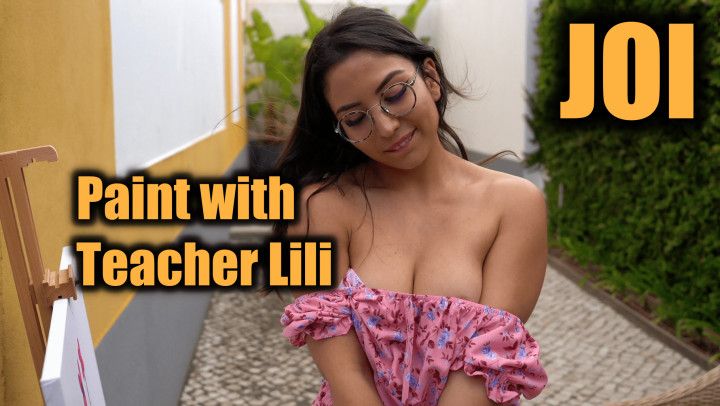 JOI - Paint with and on your teacher Lili