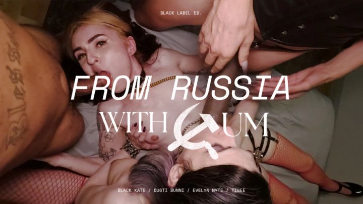 From Russia With Cum - Black Label Ed