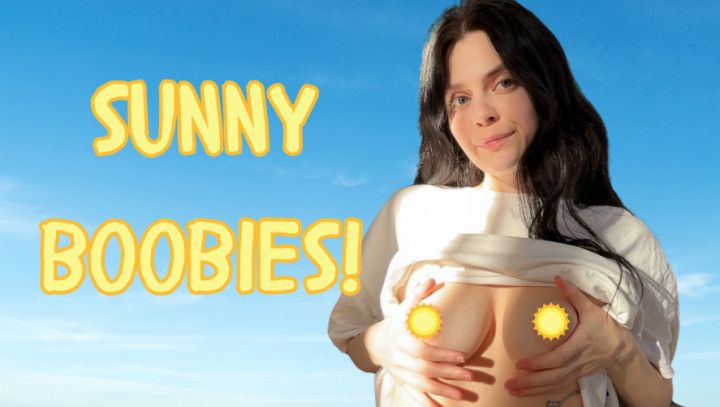 Sunny boobies