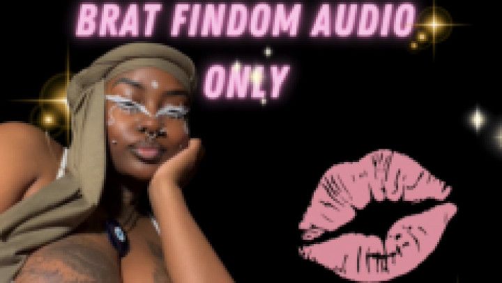 Brat Findom Ebony Goddess Audio Only