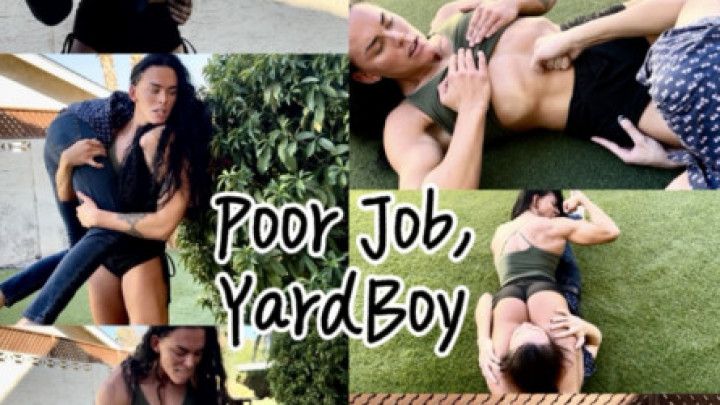 Poor Job, Yardboy