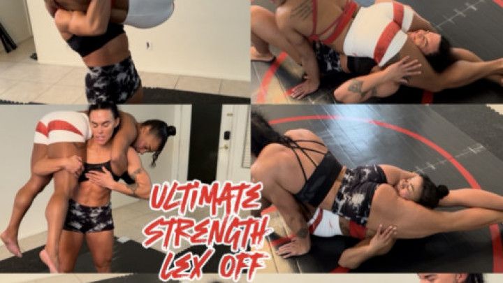 Strength Gauging Lex Off: Lift Carry, Headscissor, Worship