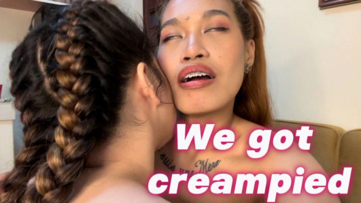 We got creampied