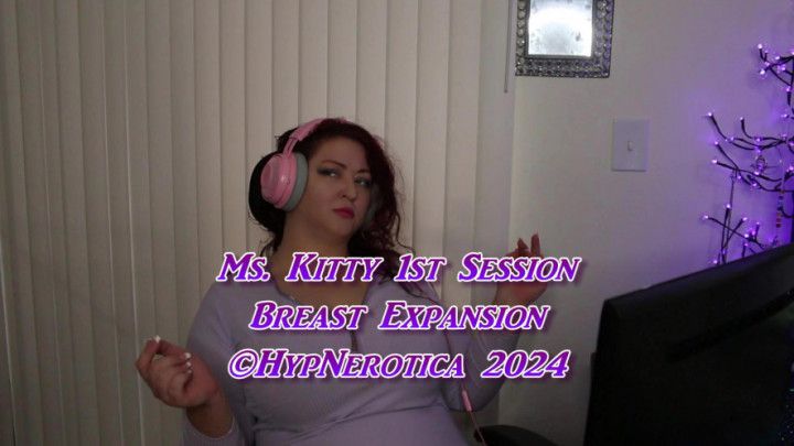 Ms. Kitty's 1st Session - Breast Expansion