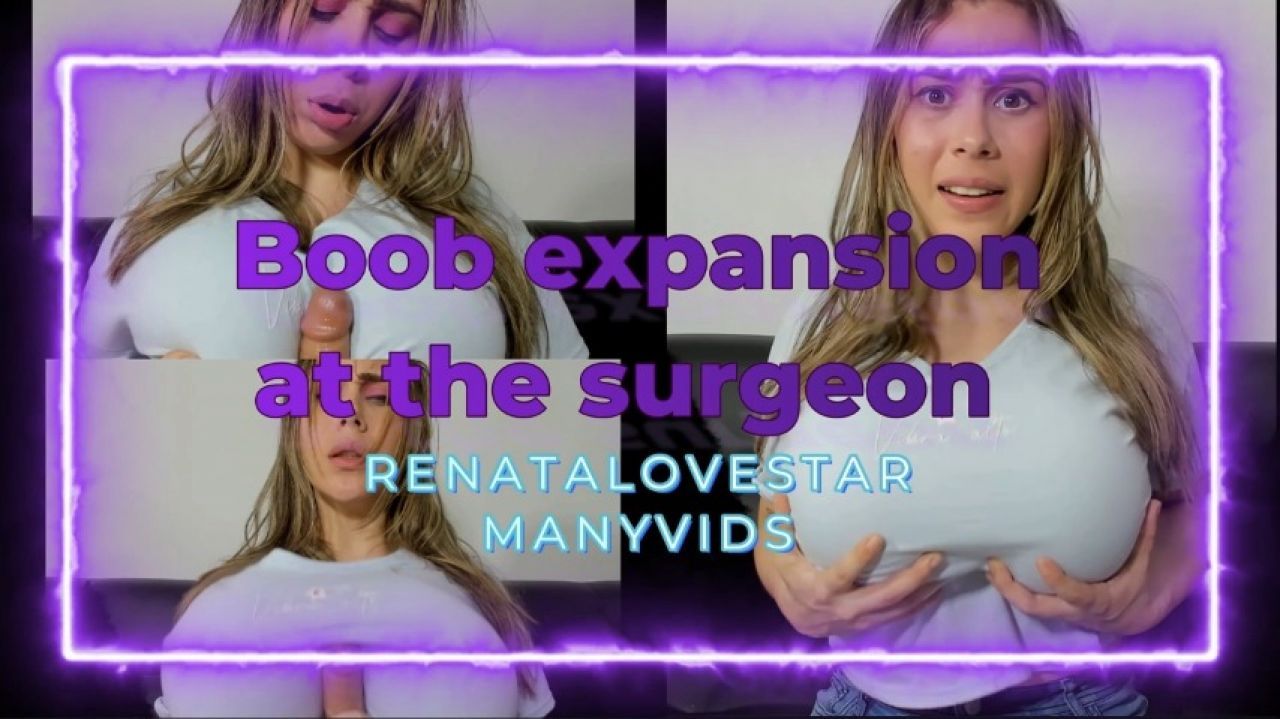 BOOB EXPANSION AT THE SURGEON