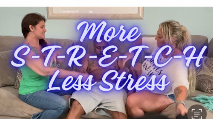 More Stretch Less Stress