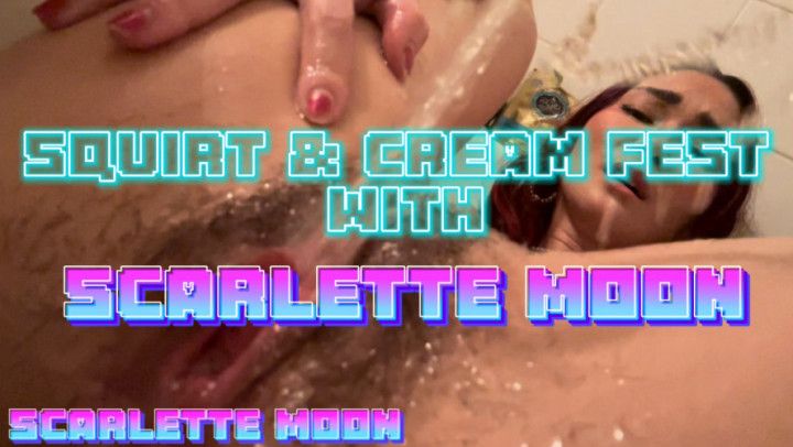 SQUIRT &amp; CREAM FEST WITH GODDESS SCARLETTE MOON