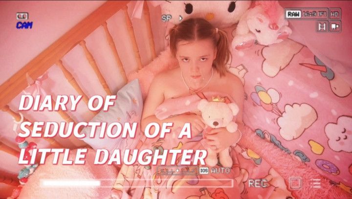 TABOO Diary : Seduction of a LITTLE DAUGHTER