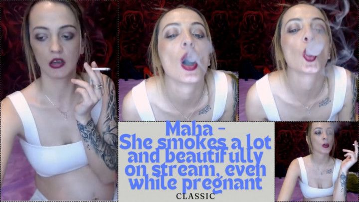 Maha - She smokes a lot even while pregnant