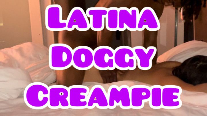 Latina Doggy Creampie