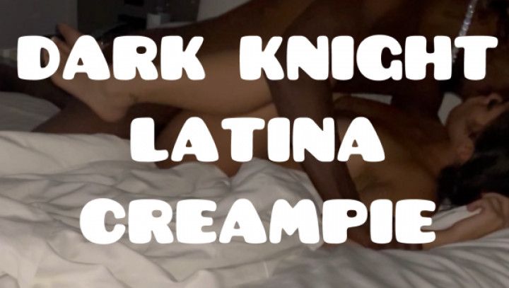 Dark Knight Latina Creampie