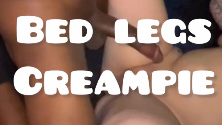 Bed Legs Creampie