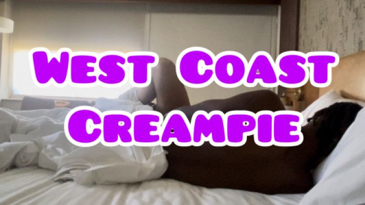 West Coast Creampie