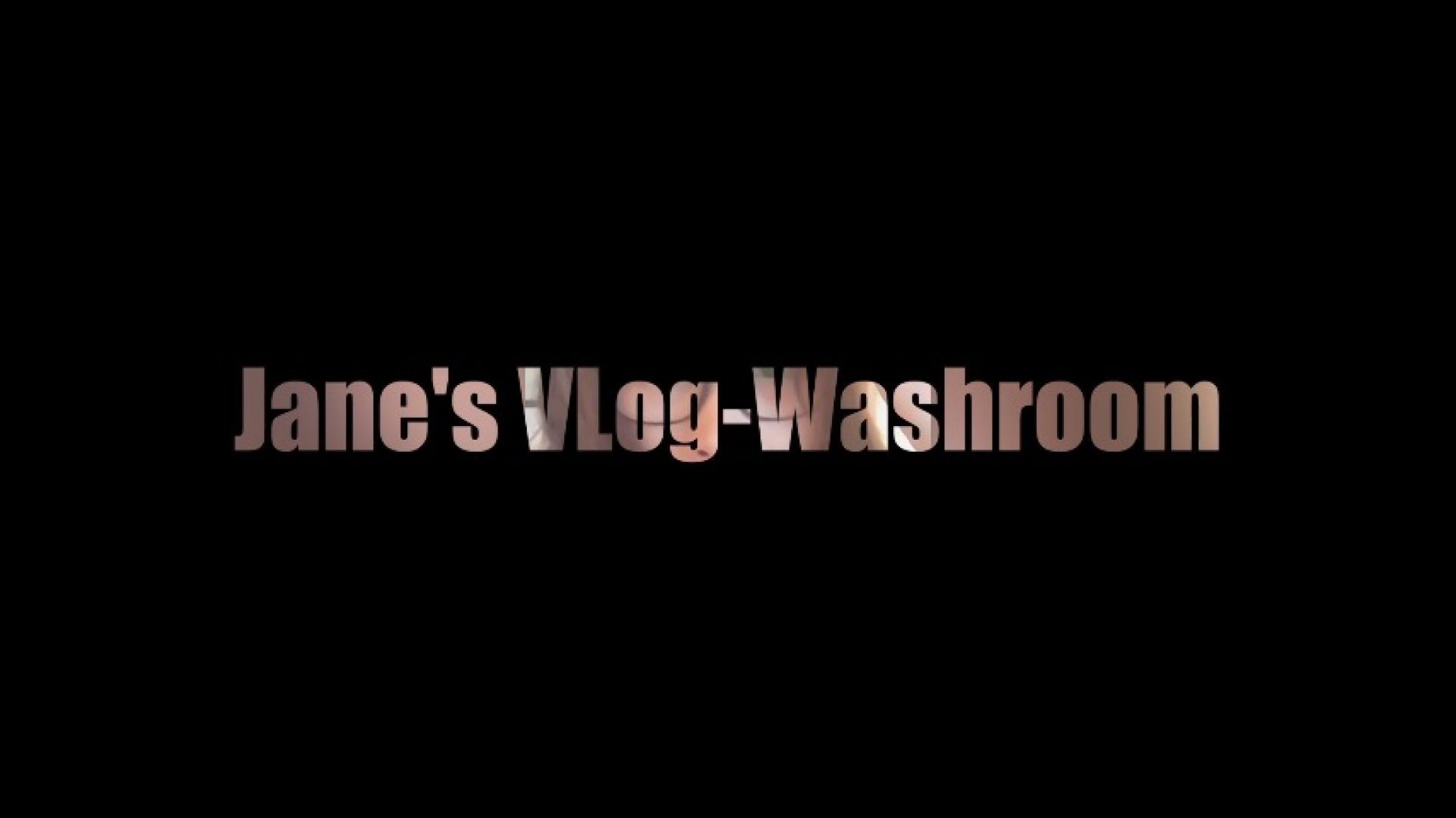 Jane's VLog-Washroom