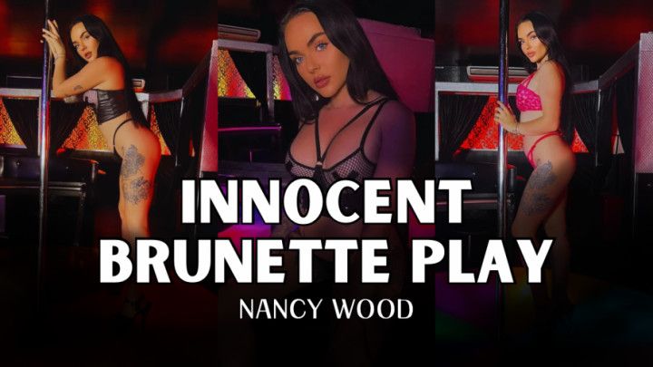 INNOCENT BRUNETTE PLAY