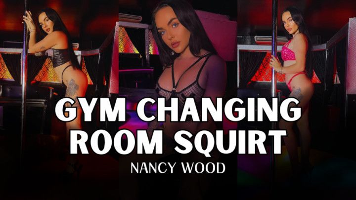 GYM CHANGING ROOM SQUIRT