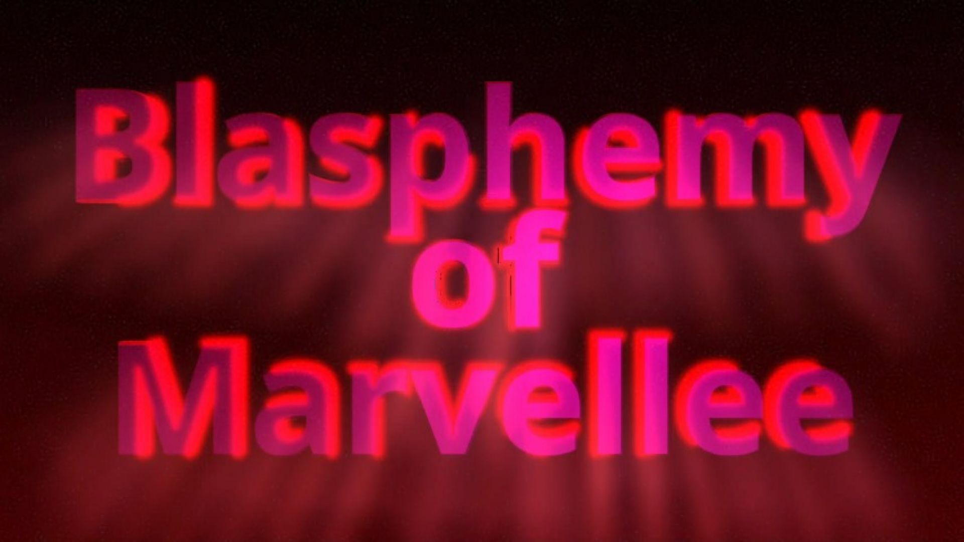 Blasphemy of Marvellee