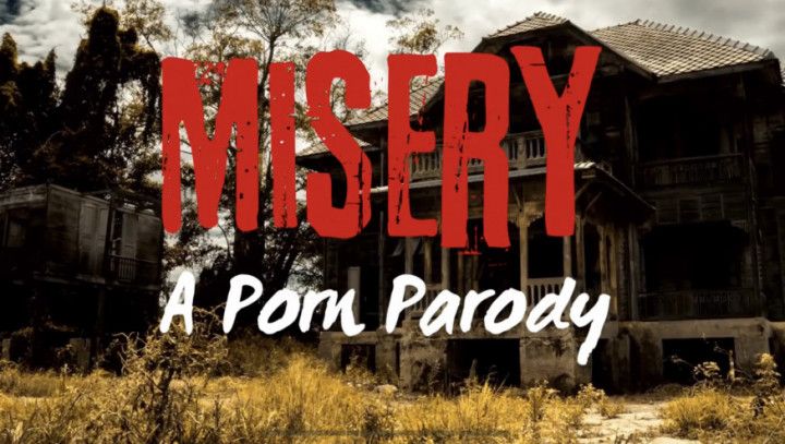 Misery - A Porn Parody