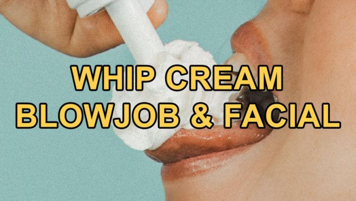 Creative Whip Cream Deepthroat Blowjob and Facial