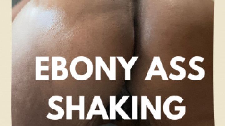 Twerking and Shaking My Fat Ebony Ass