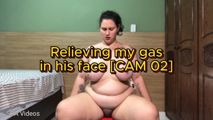 Relieving my gas in his face - CAM 02