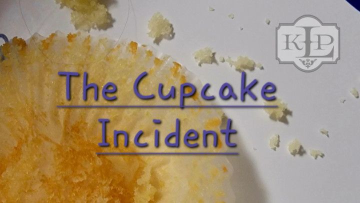 The Cupcake Incident