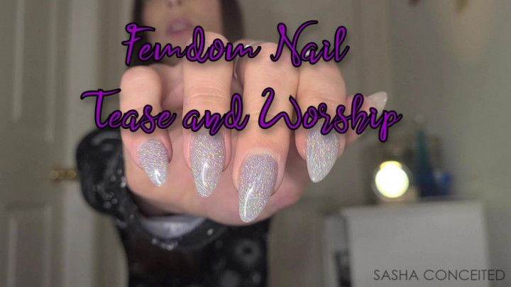 Femdom Nail Tease and Worship