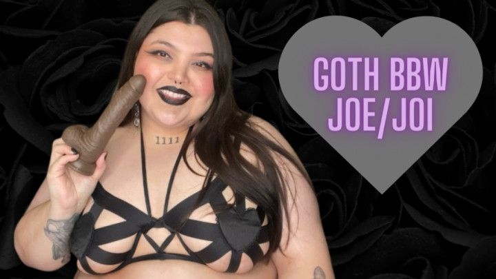 Goth BBW JOI/JOE - Cum Countdown