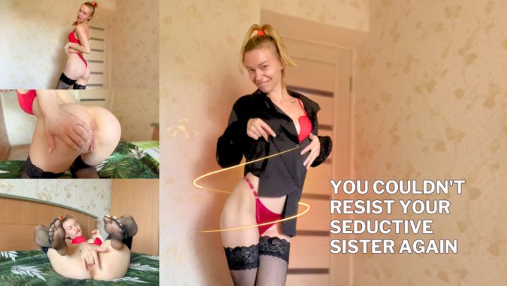 Excited Sister Makes You Horny