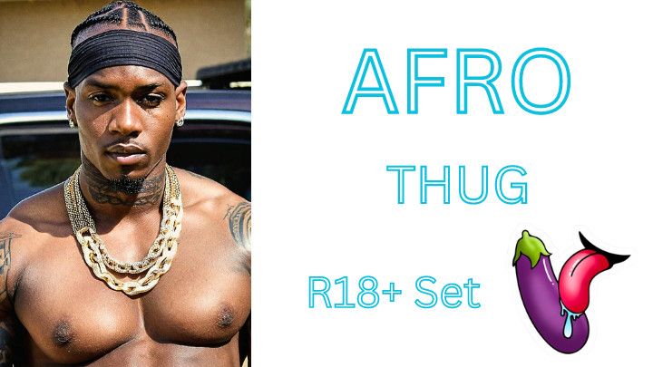 Afro Thug | R18+ set